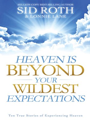 cover image of Heaven Is Beyond Your Wildest Expectations
